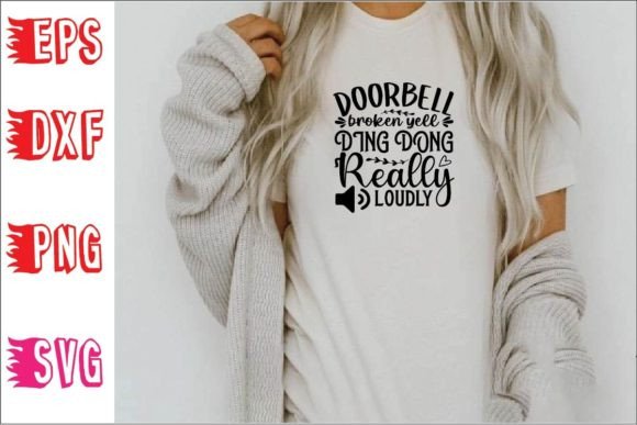 Doorbell Broken Yell Ding Dong Real SVG for Graphics and T-Shirt Designs