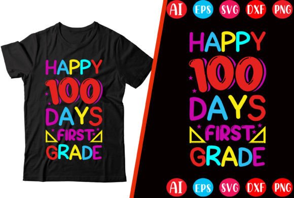 Happy 100 Days First Grade T-shirt Graphics