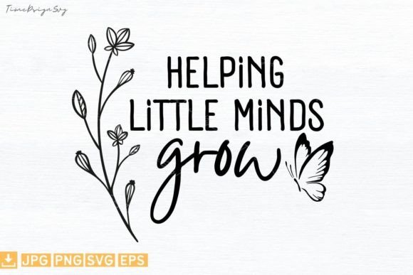 Helping Little Minds Grow Graphics for T-Shirt Designs